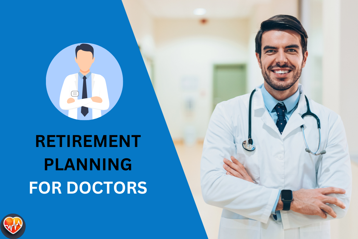 Retirement Planning for Doctors