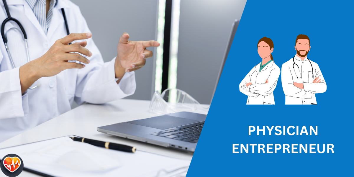 Physician Entrepreneur
