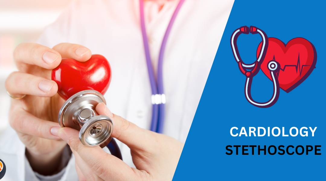 7 Best Cardiology Stethoscopes: Accurate Heart Sounds in 2024